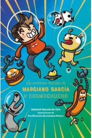Coberta de Las aventuras reunidas de Marciano García & Cosmochucho