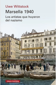 Coberta de Marsella 1940. Los artistas que huyeron del nazismo