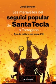 Cover of Les meravelles del seguici popular de Santa Tecla a Tarragona