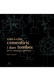 Cover von Vint-i-cinc cementiris i dues tombes de les comaques gironines