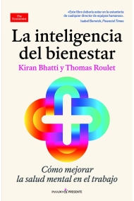 Cover of La inteligencia del bienestar. Cómo mejorar la salud mental en el trabajo