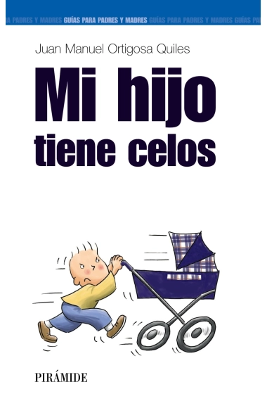 Coberta de Mi hijo tiene celos — Juan Manuel Ortigosa Quiles