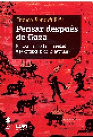 Coberta de Pensar después de Gaza: ensayo sobre la ferocidad y la extinción de lo humano
