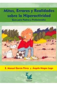 Coberta de Mitos, errores y realidades sobre la hiperactividad. Guía para padres y profesionales