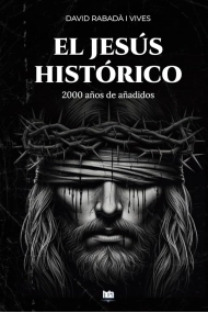 Cover of El Jesús Histórico: 2000 años de añadidos